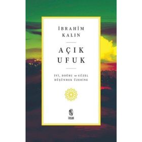 Açık Ufuk - İbrahim Kalın