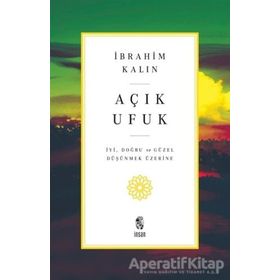Açık Ufuk - İbrahim Kalın