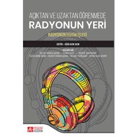 Açık ve Uzaktan Öğrenmede Radyonun Yeri - Pegem Akademi Yayıncılık
