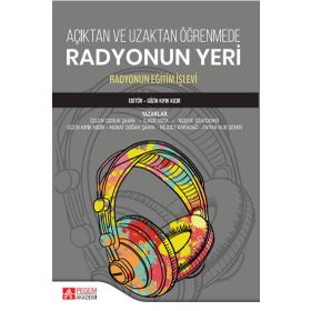 Açık ve Uzaktan Öğrenmede Radyonun Yeri - Pegem Akademi Yayıncılık