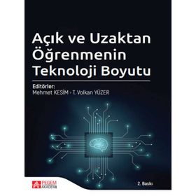 Açık ve Uzaktan Öğrenmenin Teknoloji Boyutu - Pegem Akademi Yayıncılık