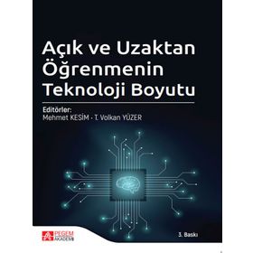 Açık ve Uzaktan Öğrenmenin Teknoloji Boyutu - Pegem Akademi Yayıncılık