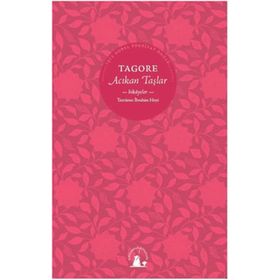 ACIKAN TAŞLAR HKAYELER - RABINDRANATH TAGORE