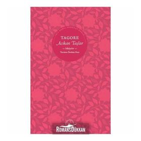 ACIKAN TAŞLAR HKAYELER - RABINDRANATH TAGORE