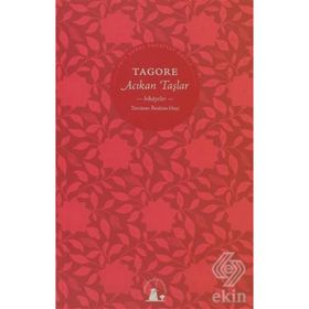 ACIKAN TAŞLAR HKAYELER - RABINDRANATH TAGORE