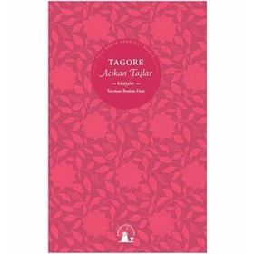 ACIKAN TAŞLAR HKAYELER - RABINDRANATH TAGORE