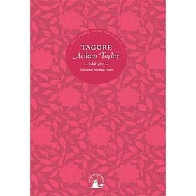 ACIKAN TAŞLAR - RABINDRANATH TAGORE