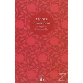 ACIKAN TAŞLAR - RABINDRANATH TAGORE