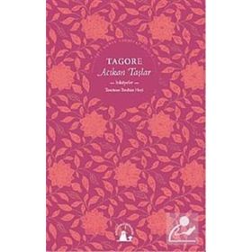ACIKAN TAŞLAR - RABINDRANATH TAGORE
