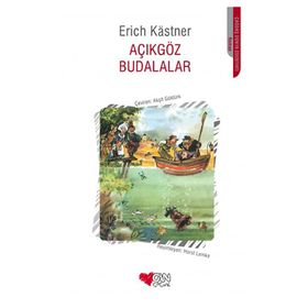 AÇIKGÖZ BUDALALAR - ERICH KASTNER