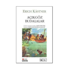 AÇIKGÖZ BUDALALAR - ERICH KASTNER