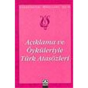 AÇIKLAMA VE ÖYKÜLERİYLE TÜRK ATASÖZLERİ İLKÖĞRETİM OKULLARI İÇİN - SUAT BATUR