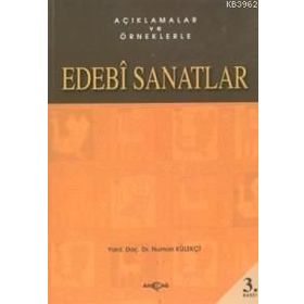 AÇIKLAMALAR VE ÖRNEKLERLE EDEBI SANATLAR - NUMAN KÜLEKÇİ