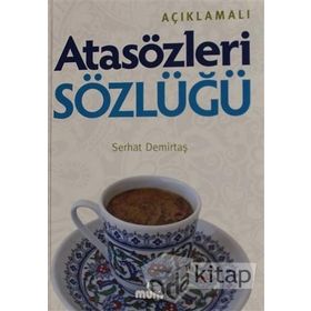 AÇIKLAMALI ATASÖZLERİ SÖZLÜĞÜ - EMIN ÖZDEMİR