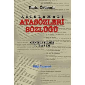 AÇIKLAMALI ATASÖZLERİ SÖZLÜĞÜ - EMIN ÖZDEMİR
