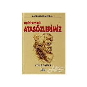 AÇIKLAMALI ATASÖZLERİMİZ - ATTILA DAMAR