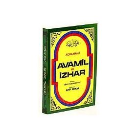 Açıklamalı Avamil Ve İzhar - imami birgivi muhammed efendi