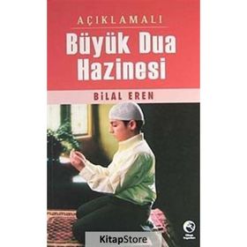 Açıklamalı Büyük Dua Hazinesi - Bilal Eren