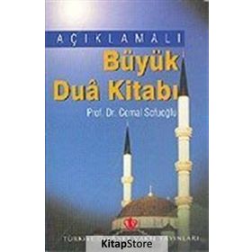 Açıklamalı Büyük Dua Kitabı - Cemal Sofuoğlu