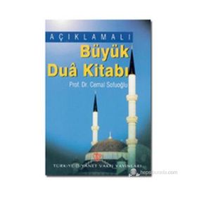 Açıklamalı Büyük Dua Kitabı - Cemal Sofuoğlu