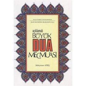 Açıklamalı Büyük Dua Mecmuası (Yeni Dizgi, Renkli) - Süleyman Ateş