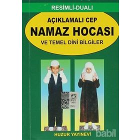 AÇIKLAMALI CEP NAMAZ HOCASI VE TEMEL DINI BILGILER - ABDULLAH KARAKUŞ