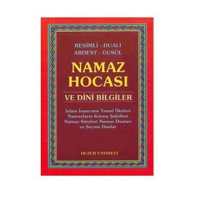 AÇIKLAMALI CEP NAMAZ HOCASI VE TEMEL DINI BILGILER - ABDULLAH KARAKUŞ