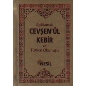 AÇIKLAMALI CEVŞEN'ÜL KEBIR VE TÜRKÇE OKUNUŞU - İHSAN ATASOY;KENAN DEMİRTAŞ