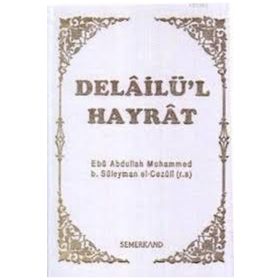 Açıklamalı Delailü'l Hayrat Salavat ı Şerifler-Semerkand Yayınları