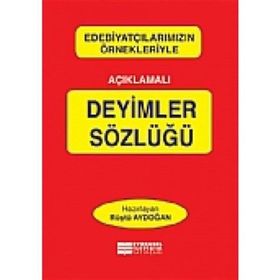 Açıklamalı Deyimler Sözlüğü - Osman Sevim