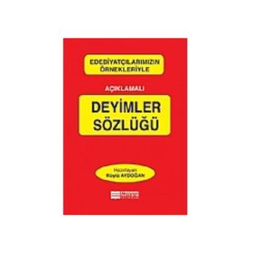 Açıklamalı Deyimler Sözlüğü - Osman Sevim