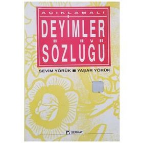 Açıklamalı Deyimler Sözlüğü - Osman Sevim