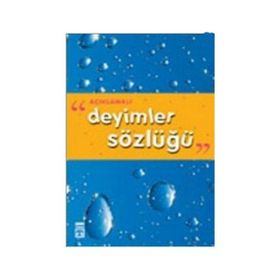 Açıklamalı Deyimler Sözlüğü - Osman Sevim