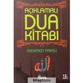 AÇIKLAMALI DUA KİTABI - MEHMED PAKSU