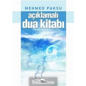 AÇIKLAMALI DUA KİTABI - MEHMED PAKSU