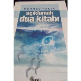 AÇIKLAMALI DUA KİTABI - MEHMED PAKSU