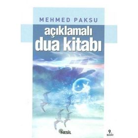 AÇIKLAMALI DUA KİTABI - MEHMED PAKSU