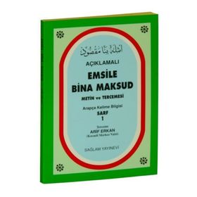 AÇIKLAMALI EMSILE BINA MAKSUD ARAPÇA KELIME BILGISI SARF 1 - ARIF ERKAN