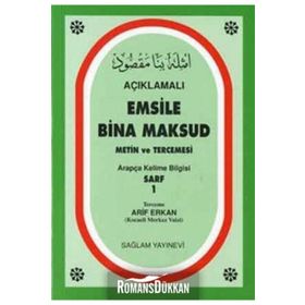 AÇIKLAMALI EMSILE BINA MAKSUD ARAPÇA KELIME BILGISI SARF 1 - ARIF ERKAN