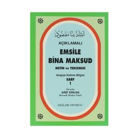 AÇIKLAMALI EMSILE BINA MAKSUD ARAPÇA KELIME BILGISI SARF 1 - ARIF ERKAN