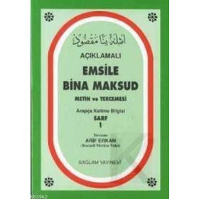 AÇIKLAMALI EMSILE BINA MAKSUD ARAPÇA KELIME BILGISI SARF 1 - ARIF ERKAN