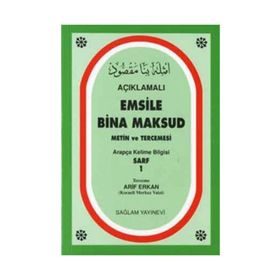 AÇIKLAMALI EMSILE BINA MAKSUD ARAPÇA KELIME BILGISI SARF 1 - ARIF ERKAN