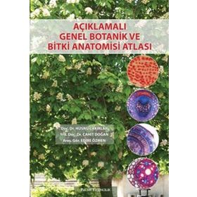 Açıklamalı Genel Botanik ve Bitki Anatomisi Atlası / Cahit Doğan / Palme Yayınları