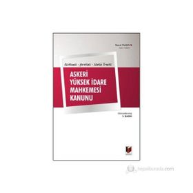 Açıklamalı, Gerekçeli, Dilekçe Örnekli Askeri Yüksek İdare Mahkemesi Kanunu - Murat Yaman