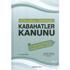 Açıklamalı Gerekçeli Kabahatler Kanunu - Atilla İnan İbrahim Demir