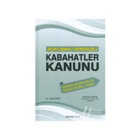 Açıklamalı Gerekçeli Kabahatler Kanunu - Atilla İnan İbrahim Demir