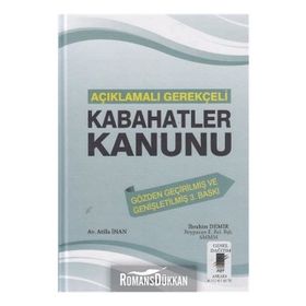 Açıklamalı Gerekçeli Kabahatler Kanunu - Atilla İnan İbrahim Demir