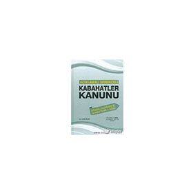 Açıklamalı Gerekçeli Kabahatler Kanunu - Atilla İnan İbrahim Demir