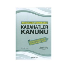 Açıklamalı Gerekçeli Kabahatler Kanunu - Atilla İnan İbrahim Demir