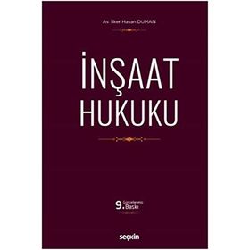 Açıklamalı İçtihatlı İnşaat Hukuku - avukat ilker hasan duman